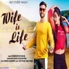 About Wife is Life Song